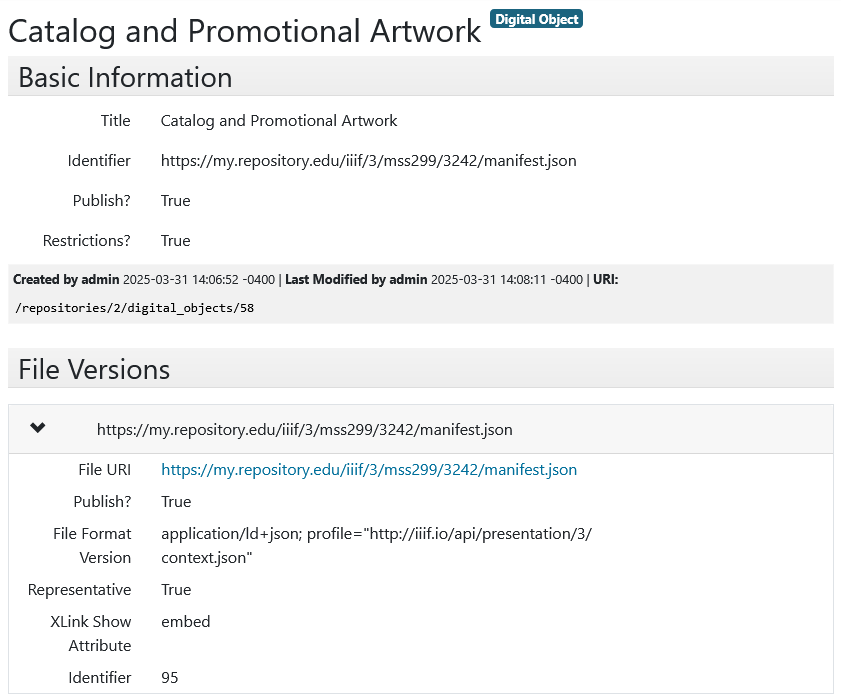 Screenshot of ArchivesSpace Digital object record. Title is unnecessarily duplicated from the archival object record and the identifier and file version URI both are accessible URLs to the IIIF manifest. The File version XLink Show is used to denote the "embed" action and the File Format Version Field is used for the type, which is a MIME type for a IIIF manifest.